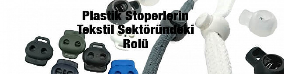 Plastik Stoperlerin Tekstil Sektöründeki Rolü: E-dugme Ürünleriyle İnovasyon